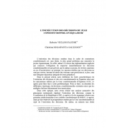 L’inexécution des décisions du juge constitutionnel en équateur - VICIANO PASTOR et MASAPANTA GALLEGOS
