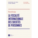 Livre : La fiscalité internationale des sociétés de personnes - Benoit Jarige