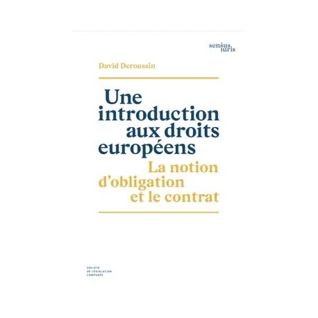 Livre : Une introduction aux droits européens. La notion d’obligation et le contrat
