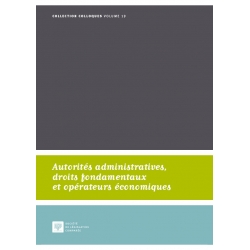 Autorités administratives, droits fondamentaux et opérateurs économiques