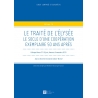 Livre - Le traité de l'Élysée. Le socle d'une coopération exemple 50 ans après