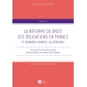 LA RÉFORME DU DROIT DES OBLIGATIONS EN FRANCE