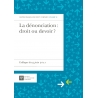 Livre - La dénonciation : Droit ou devoir ?