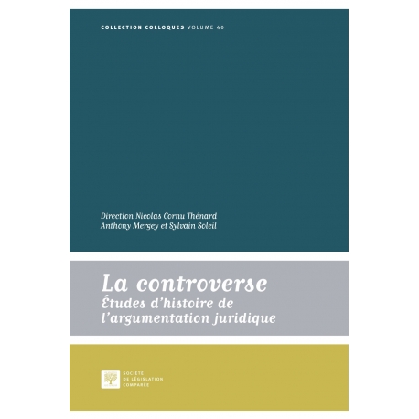 E-livre - La controverse, études d'histoire de l'argumentation juridique